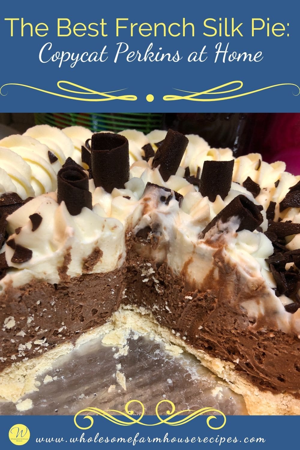 The Best French Silk Pie Copycat Perkins at Home