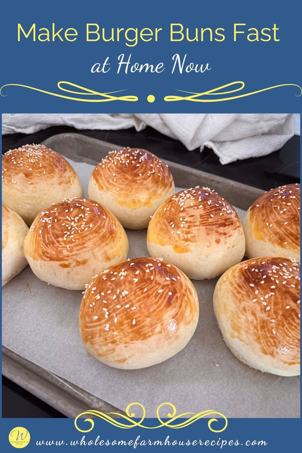 Make Burger Buns Fast at Home Now